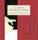 Petit Chaperon rouge (Le) [nouvelle édition]